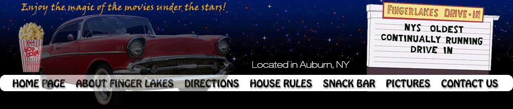 Finger Lakes Drive-In — "Enjoy the magic of the movies under the stars!" NYS oldest continually running drive-in, located in Auburn, NY